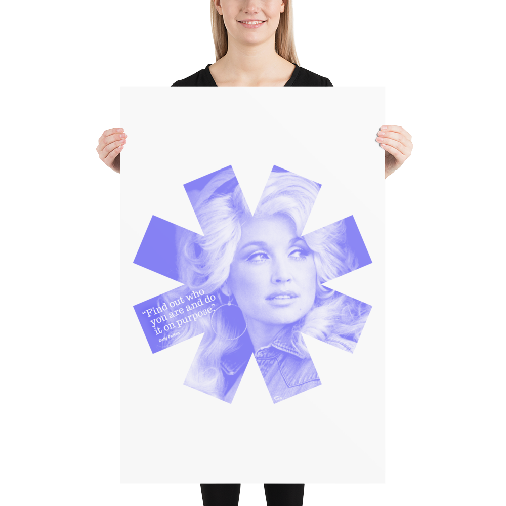 Dolly Parton Purpose Statement - Art Print